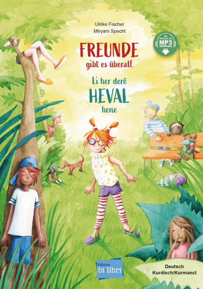 Freunde gibt es überall (Deutsch-Kurdisch/Kurmancî): Zweisprachiges Kinderbuch mit MP3-Hörbuch zum Herunterladen Foreign Languages ​​& Dictionaries