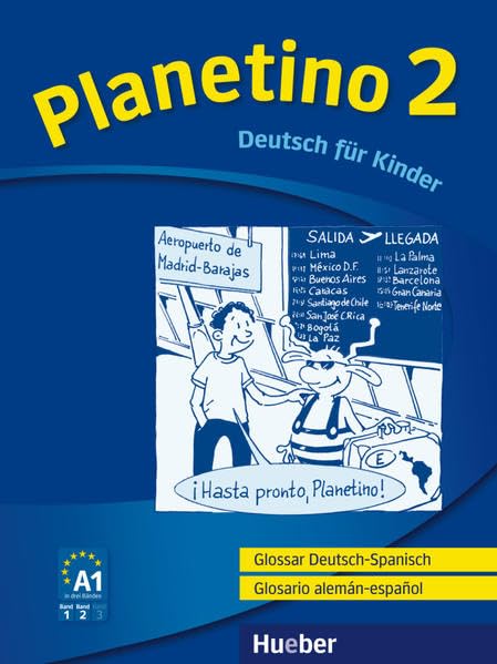 Planetino 2: Deutsch für Kinder.Deutsch als Fremdsprache / Glossar Deutsch-Spanisch Glosario alemán-español General education