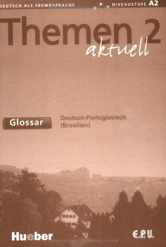 Themen aktuell 2: Deutsch als Fremdsprache / Glossar Deutsch-Portugiesisch (Brasilien): Niveaustufe A2 Foreign Languages ​​& Dictionaries