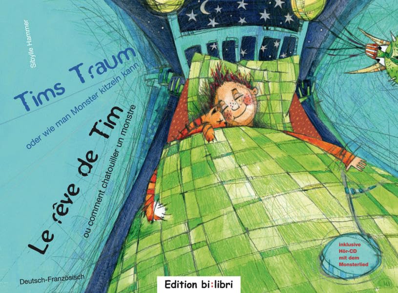 Tims Traum - oder wie man Monster kitzeln kann / Le rêve de Tim: Kinderbuch Deutsch-Französisch book
