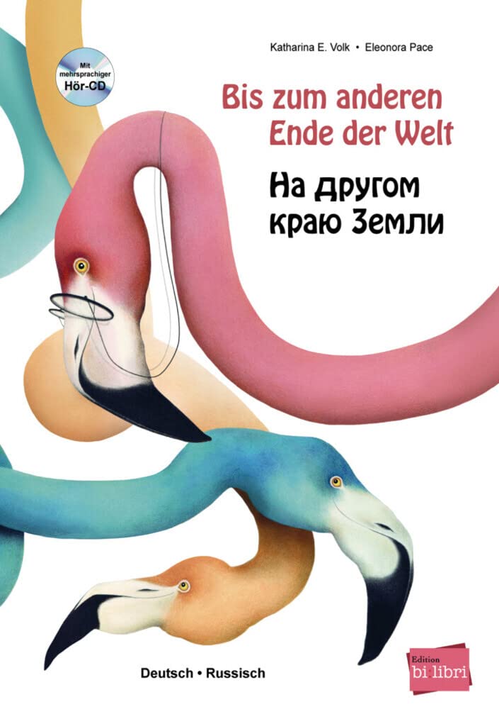 Bis zum anderen Ende der Welt. Deutsch-Russisch mit Audio-CD Study Guides