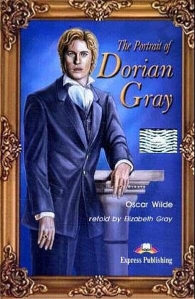 Express Publishing ELT Readers - Level 4 / The Portrait of Dorian Gray: Lektüre Learning & Reference