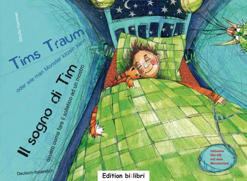 Tims Traum – oder wie man Monster kitzeln kann: Il sogno di Tim / Kinderbuch Deutsch-Italienisch mit Audio-CD Study Guides
