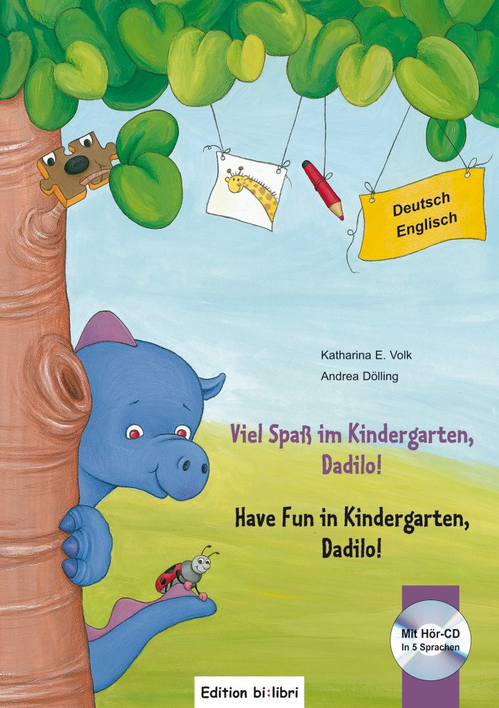Viel Spaß im Kindergarten, Dadilo!: Kinderbuch Deutsch-Englisch mit Audio-CD: Mit Hör-CD in 5 Sprachen Foreign Languages ​​& Dictionaries