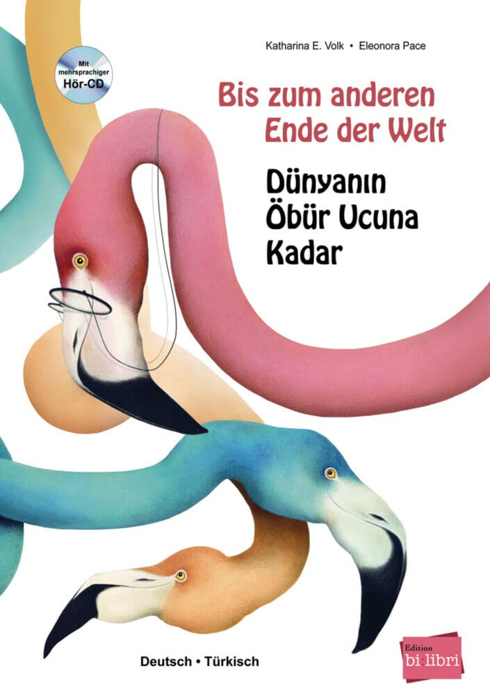 Bis zum anderen Ende der Welt. Deutsch-Türkisch mit Audio-CD Children's books