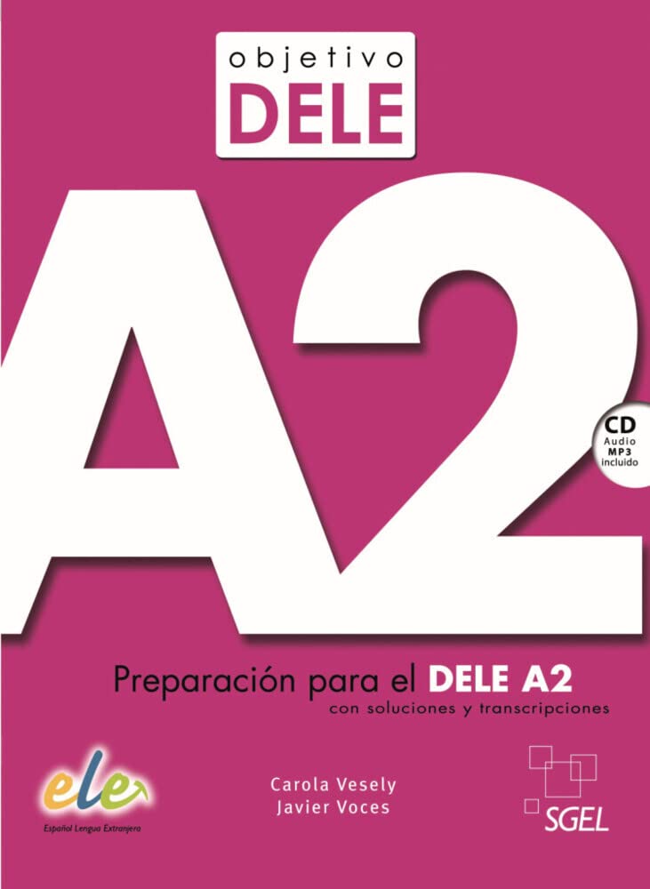 Objetivo DELE A2: Preparación para el DELE A2 con soluciones y transcripciones / Buch mit Audio-CD Learning & Reference