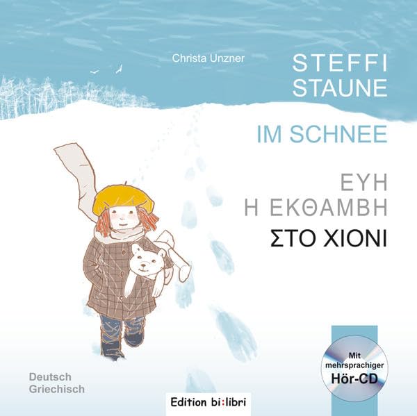 Steffi Staune im Schnee: Kinderbuch Deutsch-Griechisch mit Audio-CD Novels & Short Stories