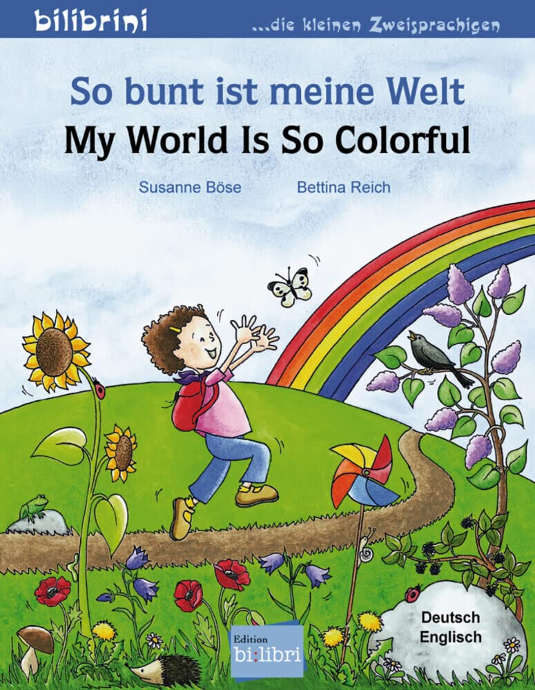 So bunt ist meine Welt (Deutsch-Englisch): Zweisprachiges Kinderbuch Study Guides