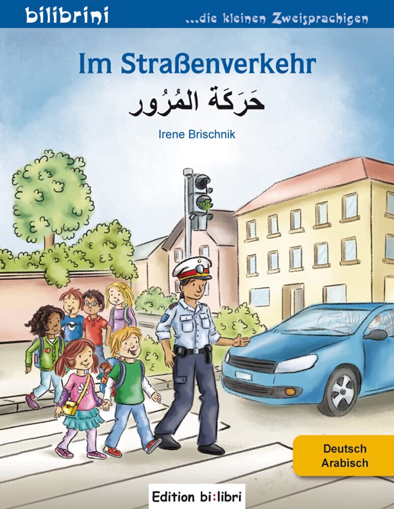 Im Straßenverkehr Deutsch-Arabisch Children's books