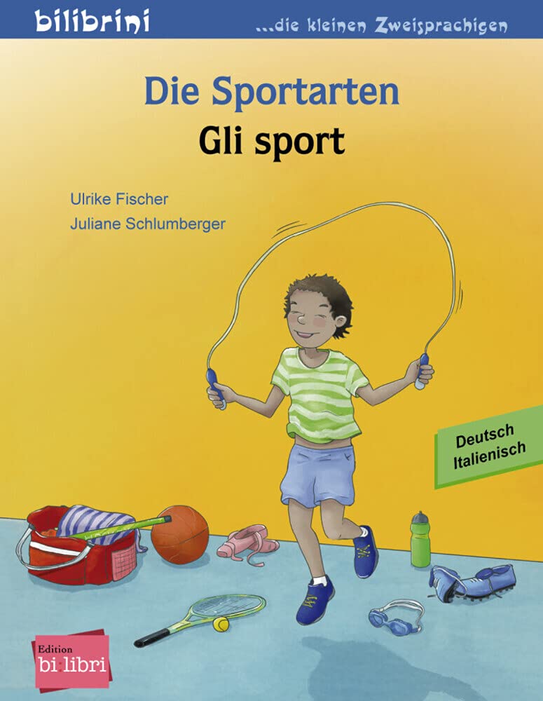 Die Sportarten (Deutsch-Italienisch): Zweisprachiges Kinderbuch Leisure & Fun
