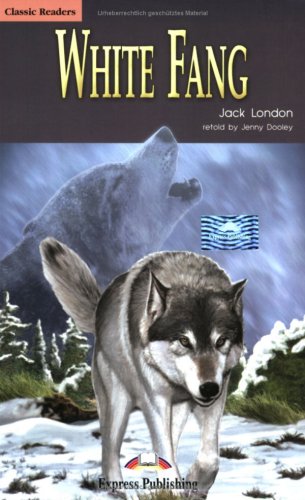 Express Publishing ELT Readers - Level 1 / White Fang: Lektüre Books