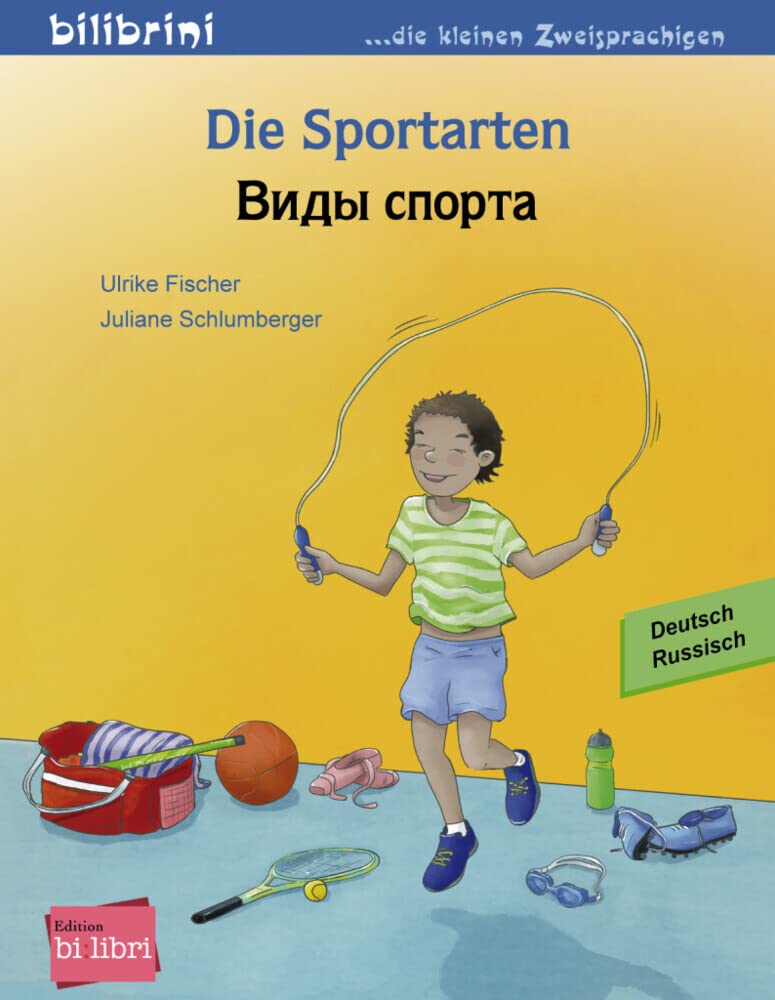 Die Sportarten (Deutsch-Russisch): Zweisprachiges Kinderbuch Leisure & Fun