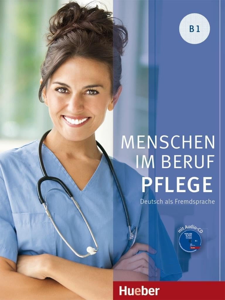 Menschen im Beruf - Pflege B1. Kursbuch mit Audio-CD Foreign Languages ​​& Dictionaries