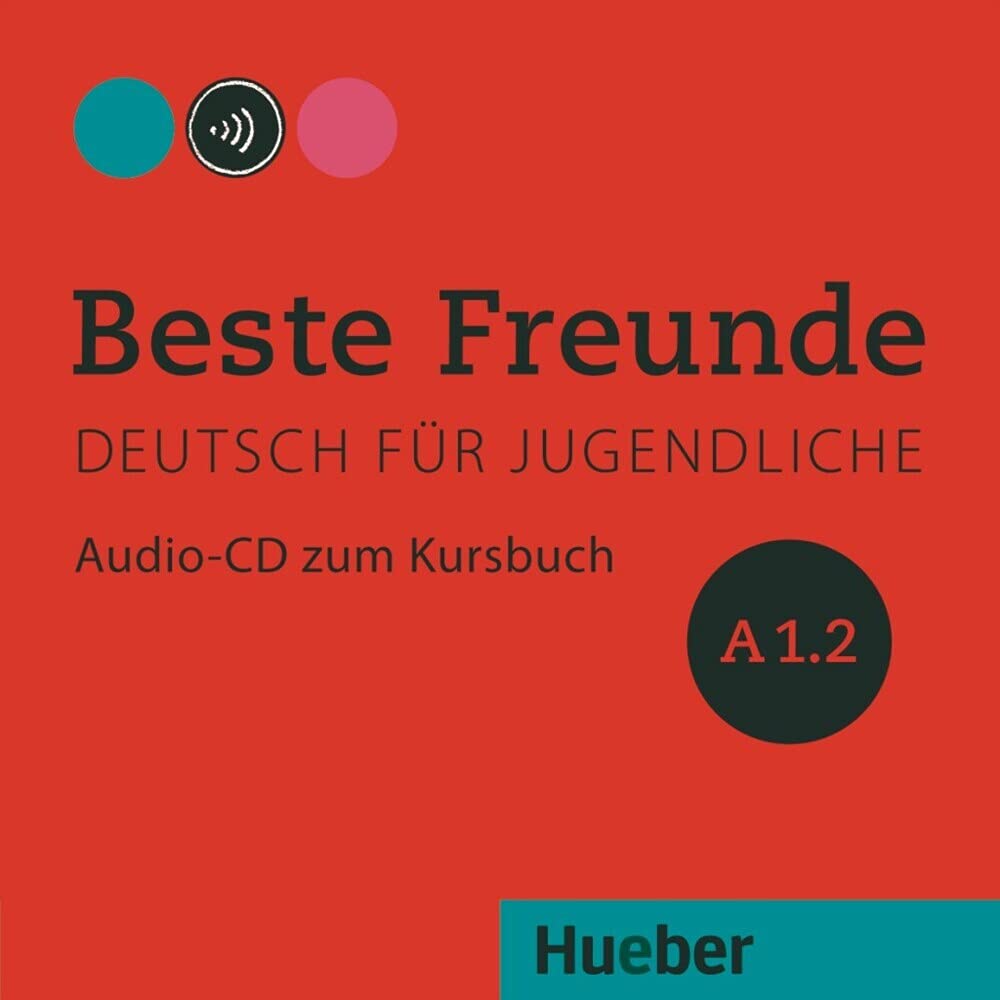Beste Freunde A1.2: Deutsch für Jugendliche.Deutsch als Fremdsprache / Audio-CD zum Kursbuch Foreign Languages ​​& Dictionaries