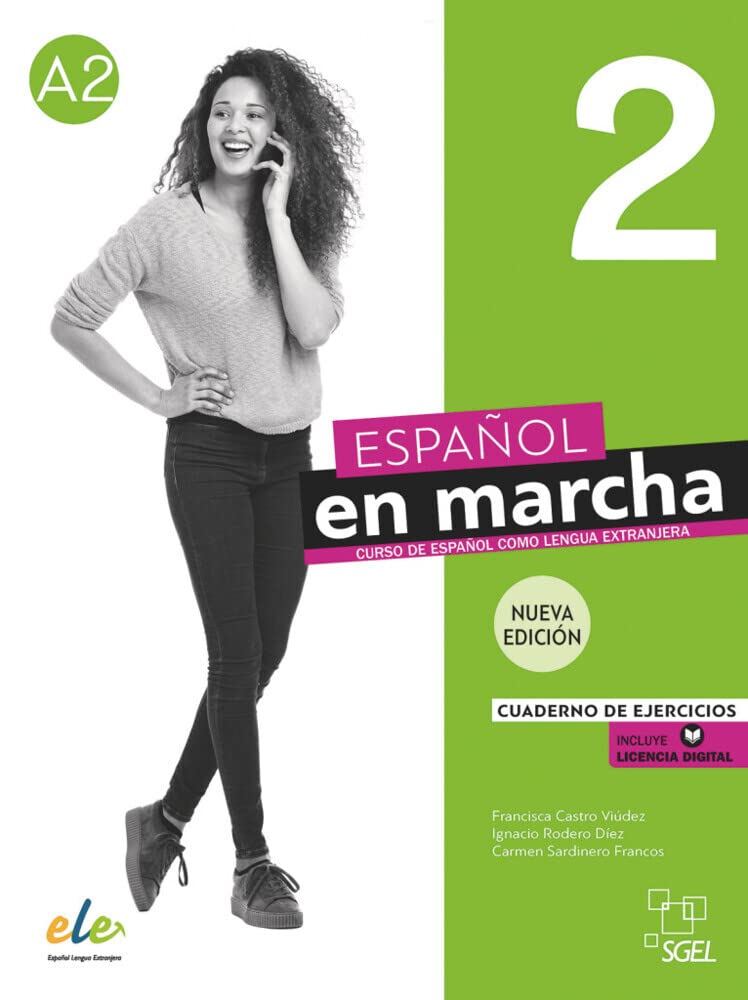 Español en marcha 2 – Nueva edición: Curso de español como lengua extranjera / Cuaderno de ejercicios / Arbeitsbuch + Code Foreign Languages ​​& Dictionaries