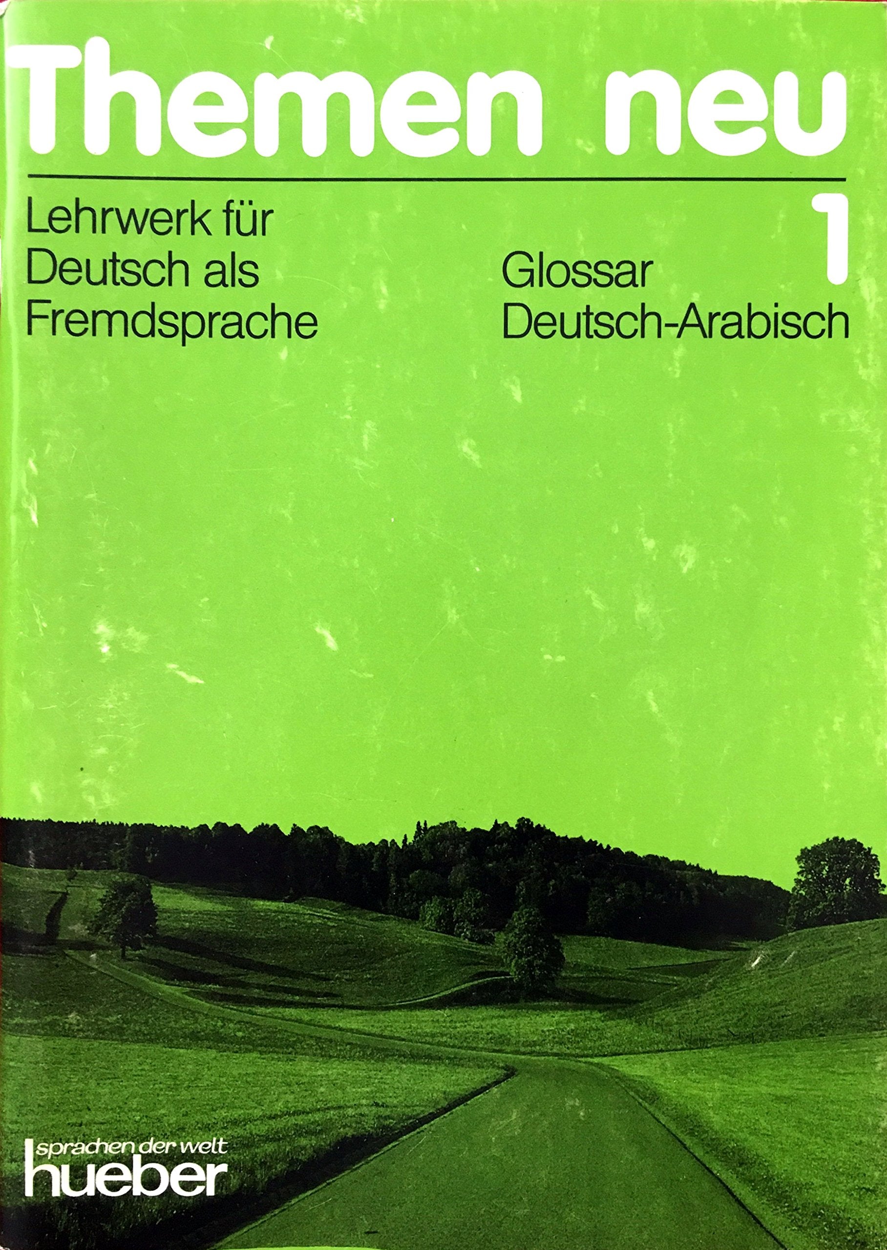 Themen neu 1 - Ausgabe in drei Bänden. Lehrwerk für Deutsch als Fremdsprache: Themen neu, 3 Bde., Glossar Deutsch-Arabisch, neue Rechtschreibung Learning & Reference