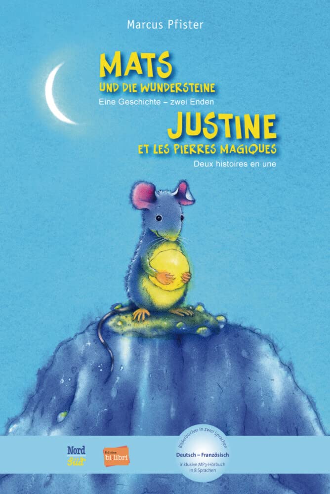 Mats und die Wundersteine (Deutsch-Französisch): Eine Geschichte - zwei Enden / Zweisprachiges Kinderbuch Foreign Languages ​​& Dictionaries