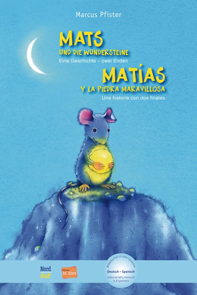 Mats und die Wundersteine (Deutsch-Spanisch): Eine Geschichte - zwei Enden / Zweisprachiges Kinderbuch Foreign Languages ​​& Dictionaries