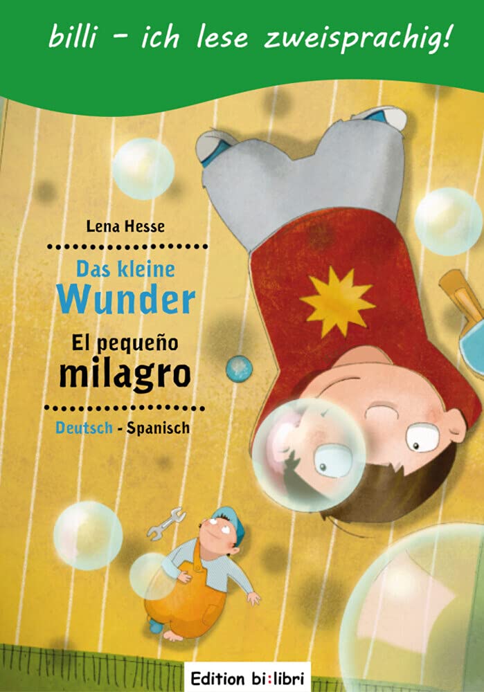 Das kleine Wunder (Deutsch-Spanisch): Zweisprachiges Kinderbuch mit Leserätsel Novels & Short Stories