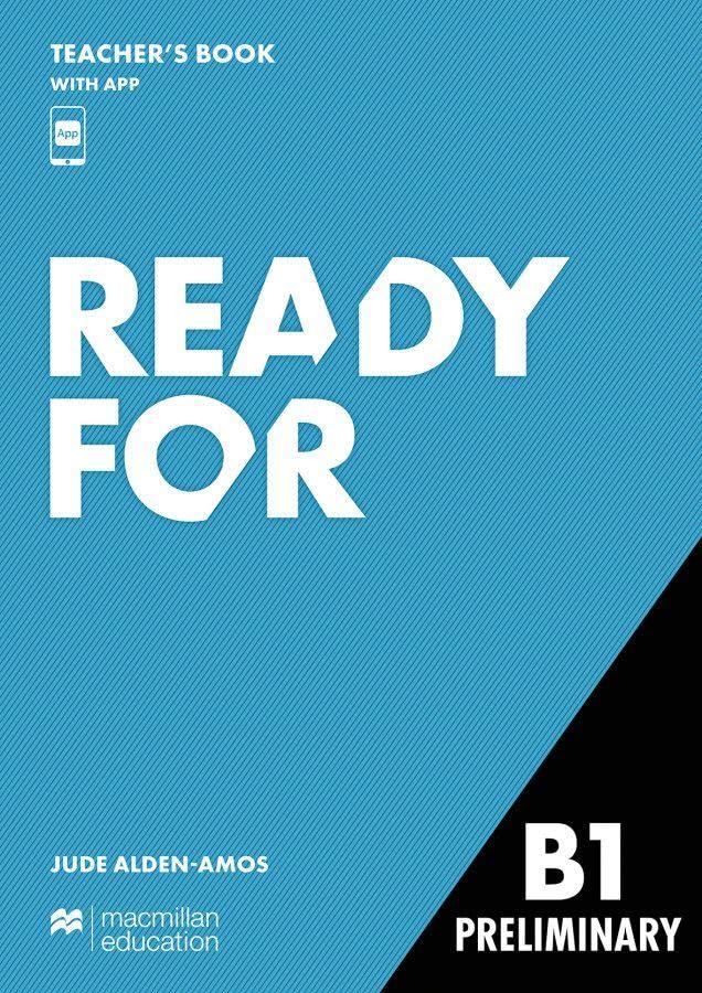 Ready for B1 Preliminary. Teacher's Book with Digital Student's Book and App Foreign Languages ​​& Dictionaries