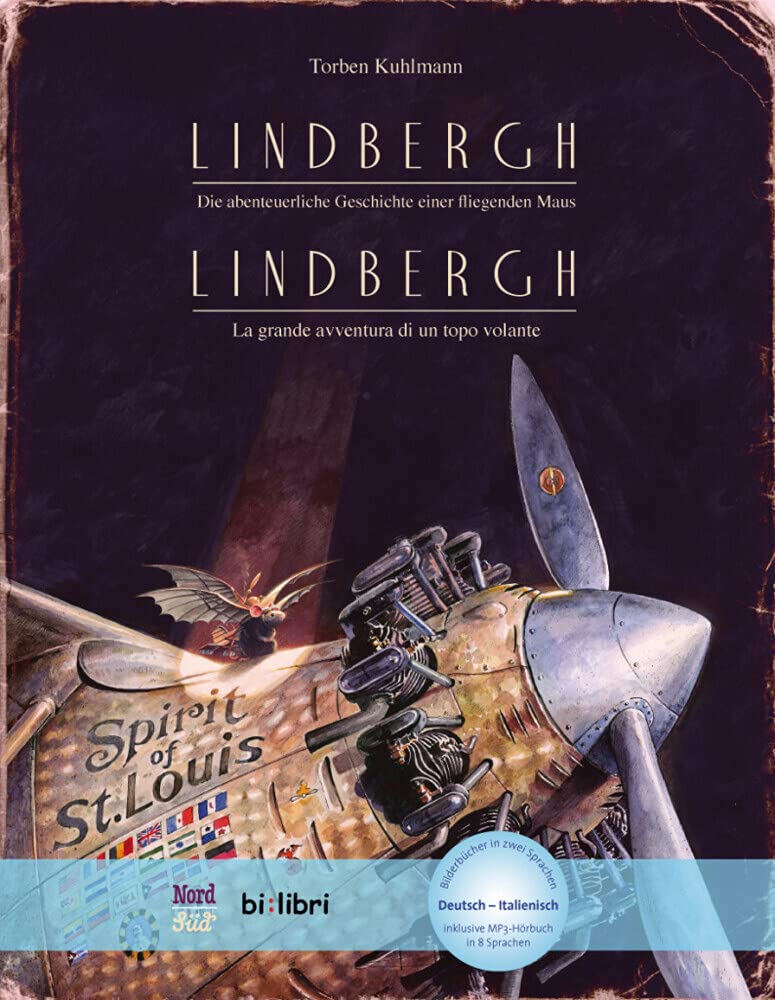 Lindbergh (Deutsch-Italienisch): Die abenteuerliche Geschichte einer fliegenden Maus / Zweisprachiges Kinderbuch mit MP3-Hörbuch zum Herunterladen Novels & Short Stories