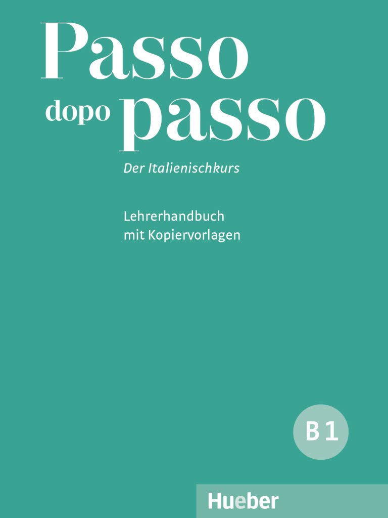 Passo dopo passo B1: Der Italienischkurs / Lehrerhandbuch mit Kopiervorlagen Learning & Reference