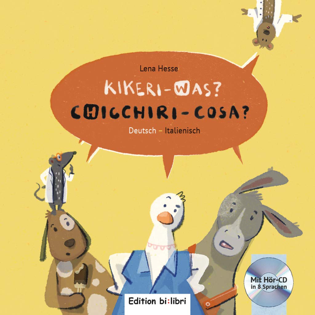 Kikeri - was? Kinderbuch Deutsch-Italienisch mit Audio-CD in acht Sprachen Non-fiction