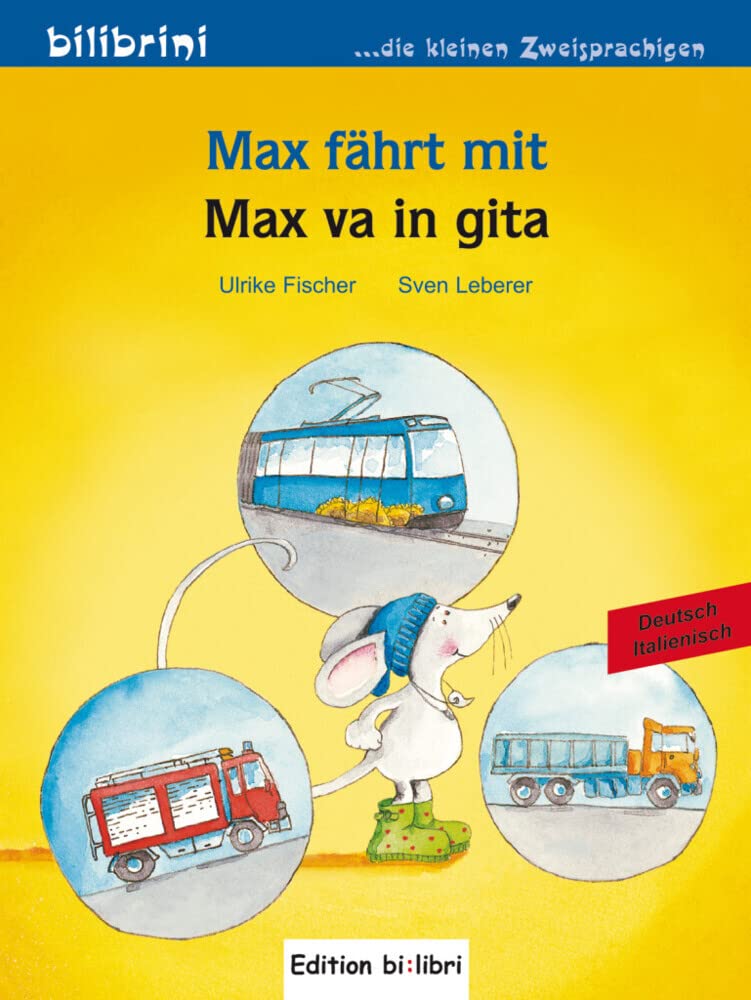 Max fährt mit (Deutsch-Italienisch): Zweisprachiges Kinderbuch Foreign Languages ​​& Dictionaries