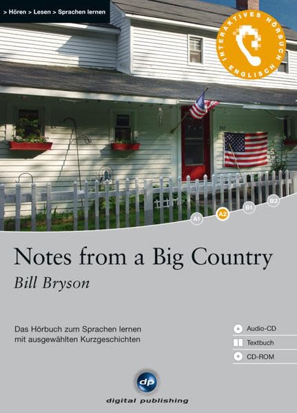 Notes from a Big Country: Das Hörbuch zum Sprachen lernen.mit ausgewählten Kurzgeschichten / Audio-CD + Textbuch + CD-ROM (Interaktives Hörbuch Englisch) Foreign Languages ​​& Dictionaries
