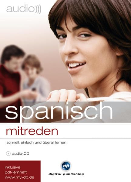 audio spansich mitreden: schnell, einfach und überall lernen / Audio-CD mit Booklet und PDF-Download Learning & Reference