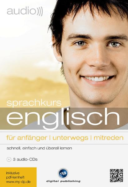 audio sprachkurs englisch: für anfänger / unterwegs / mitreden.schnell, einfach und überall lernen / 3 Audio-CDs mit Booklet und 3 PDF-Downloads Learning & Reference