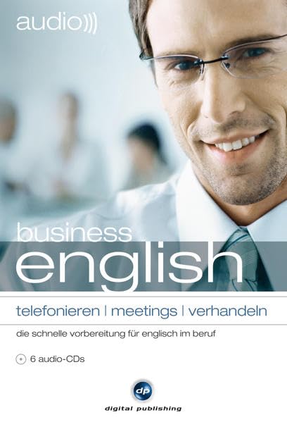 audio business english telefonieren, meetings, verhandeln: die schnelle vorbereitung für englisch im beruf / 6 Audio-CDs Foreign Languages ​​& Dictionaries