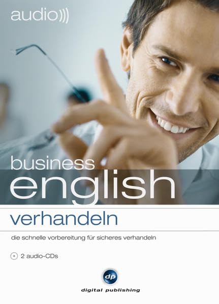 audio business english verhandeln: die schnelle vorbereitung für sicheres verhandeln / 2 Audio-CDs Foreign Languages ​​& Dictionaries