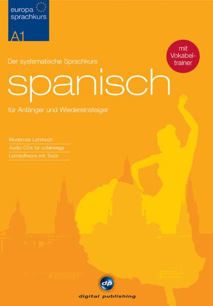 Europa Sprachkurs Spanisch A1: Der systematische Sprachkurs für Anfänger und Wiedereinsteiger / Paket Non-fiction