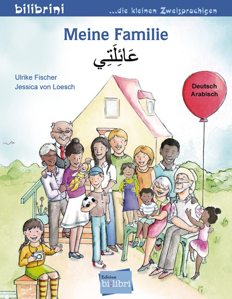 Meine Familie (Deutsch-Arabisch): Zweisprachiges Kinderbuch Children's books