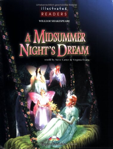 Express Publishing Illustrated Readers - Level 2 / A Midsummer Night's Dream: Text in English. 700 words (Class 6/7) Study Guides