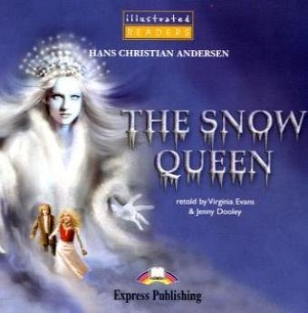 Express Publishing Illustrated Readers - Level 1 / The Snow Queen - Audio-CD: Text in English. 500 words (Class 5/6) Study Guides
