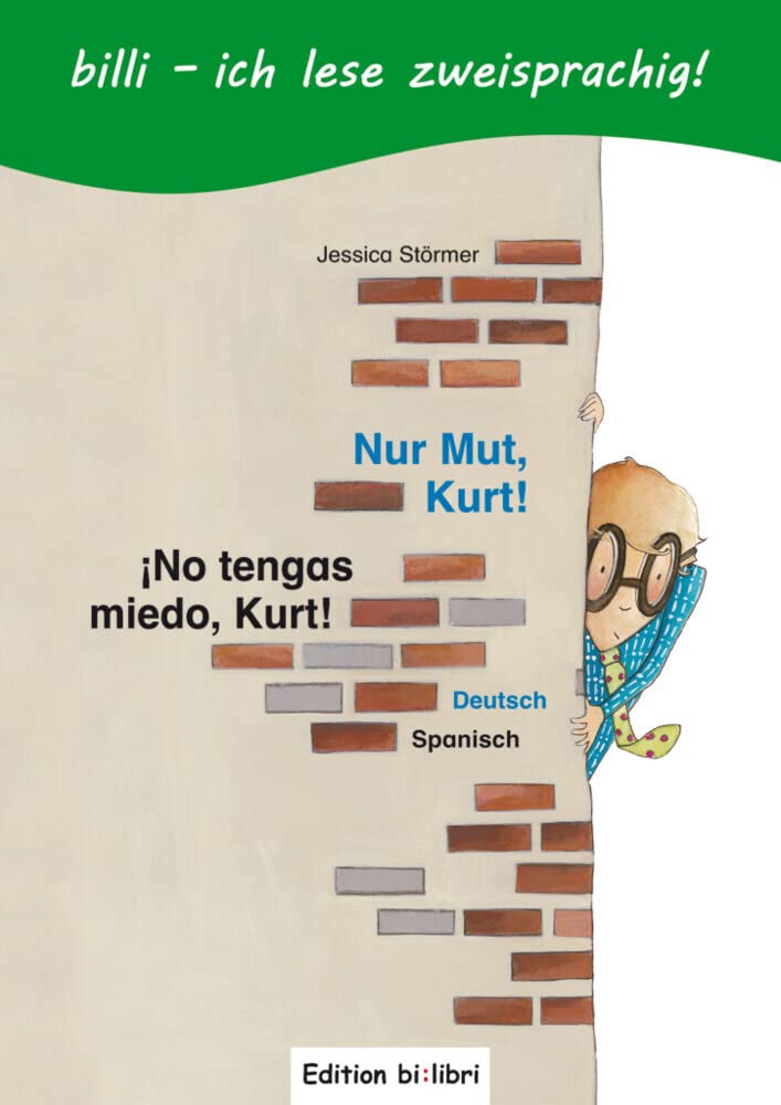 Nur Mut, Kurt! (Deutsch-Spanisch) Children's books