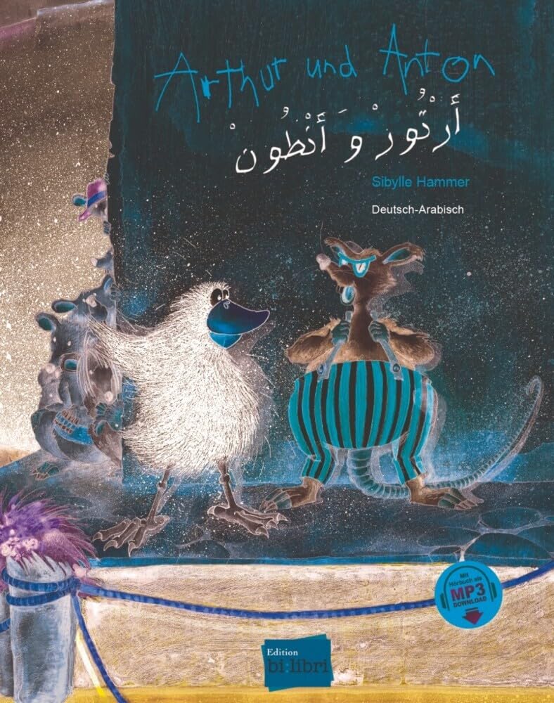Arthur und Anton (Deutsch-Arabisch): Zweisprachiges Kinderbuch mit MP3-Hörbuch zum Herunterladen Foreign Languages ​​& Dictionaries