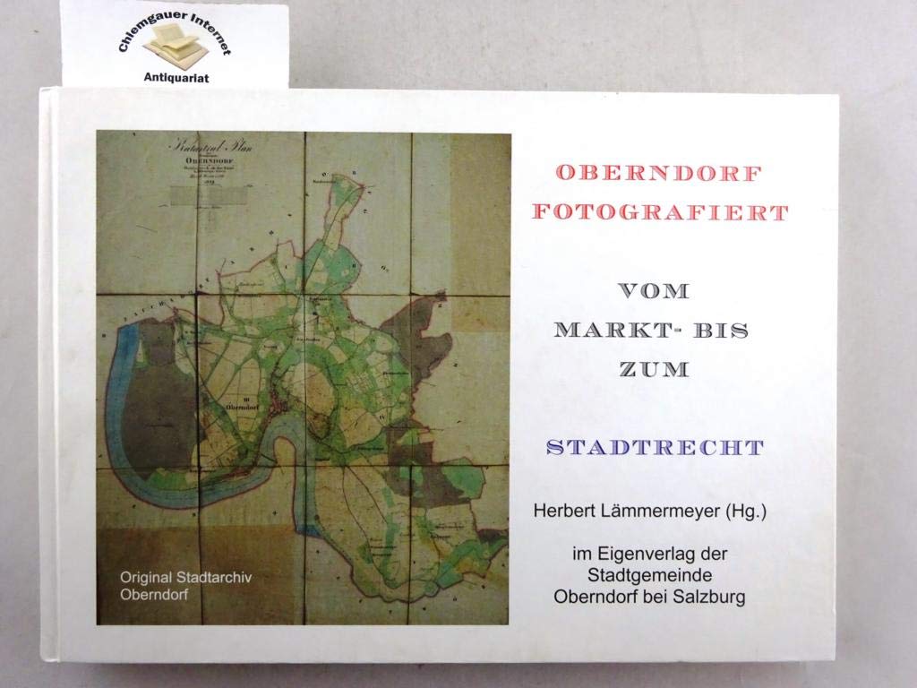 Oberndorf fotografiert: Vom Markt- bis zum Stadtrecht Politics & History