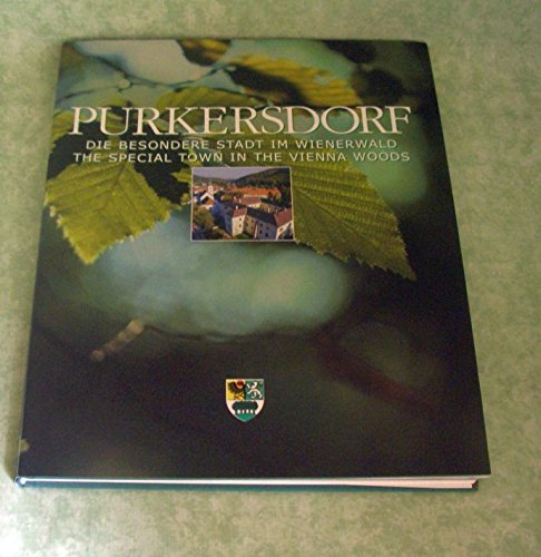 Die besondere Stadt im Wienerwald: Stadtgemeinde Purkersdorf Books
