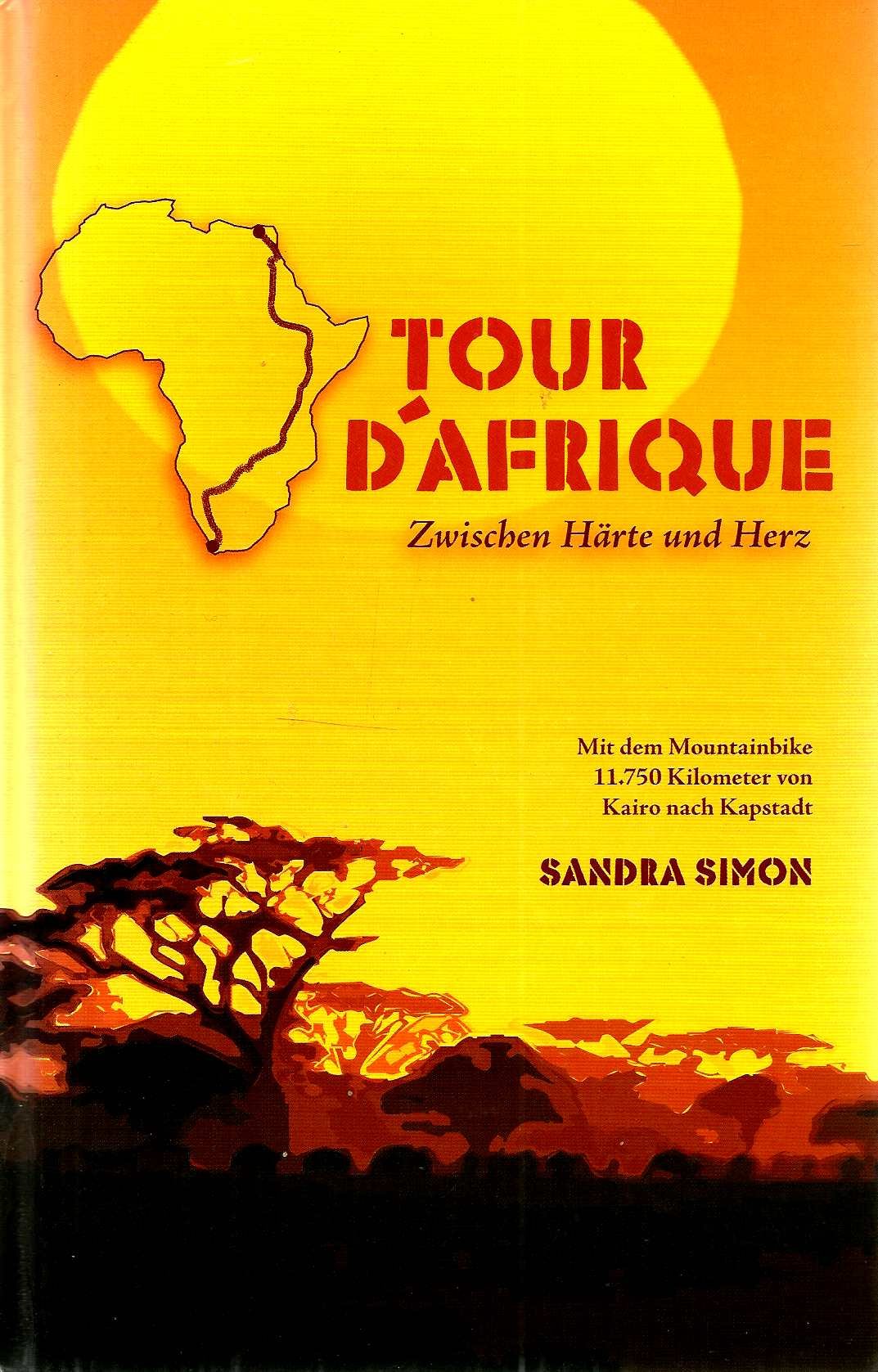 Tour d'Afrique: Zwischen Härte und Herz Memories