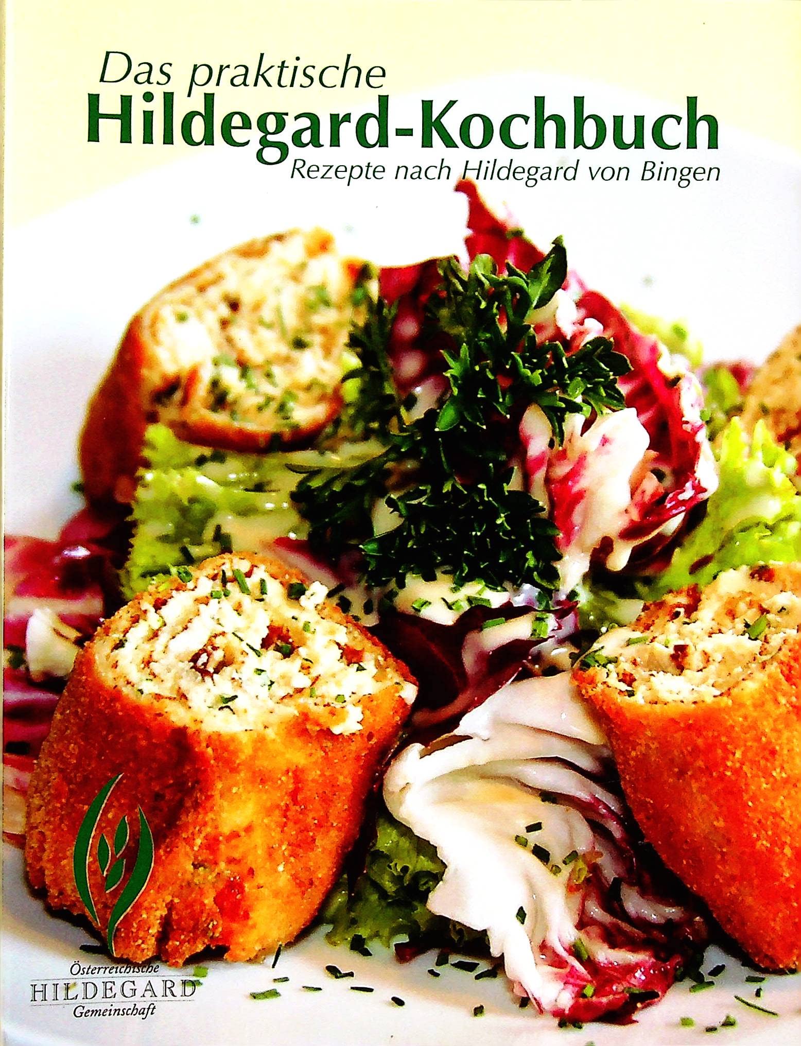Das praktische Hildegard-Kochbuch, Rezepte nach Hildegard von Bingen Books