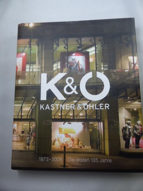 K & Ö Kastner und Öhler 1873 2008 Die ersten 135 Jahre Contemporary literature