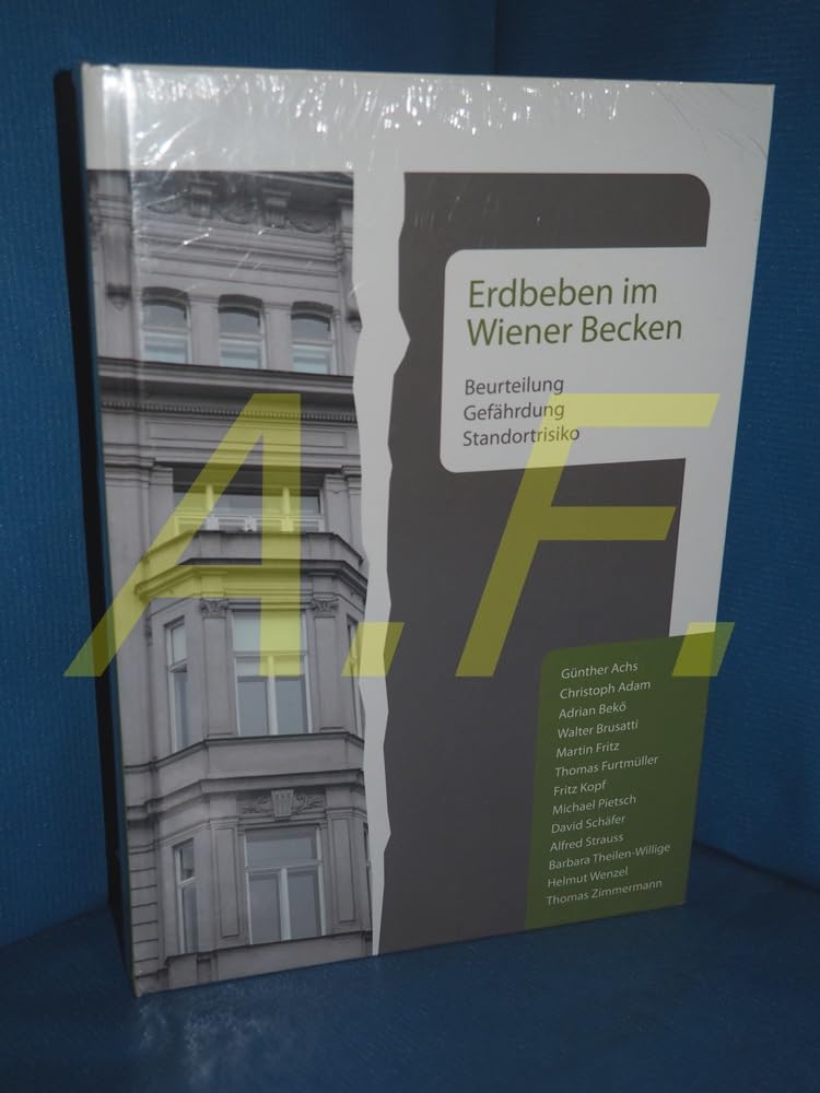 Erdbeben im Wiener Becken - Beurteilung, Gefährdung, Standortrisiko. Books