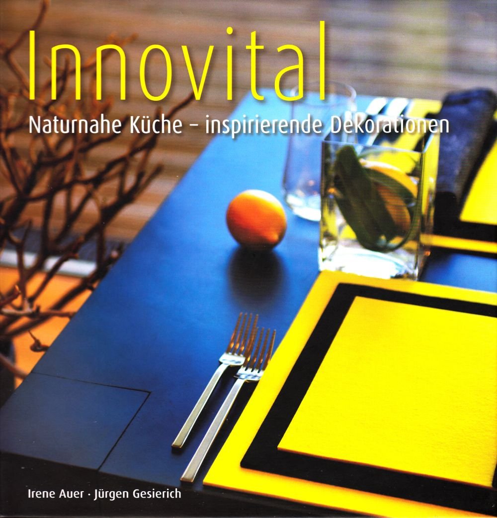Innovital - Naturnahe Küche - inspirierende Dekorationen Books
