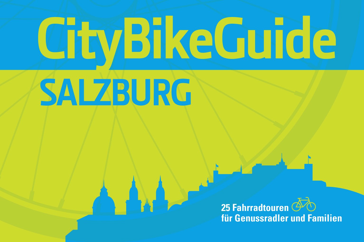 City Bike Guide Salzburg: 25 Fahrradtouren für Genussradler und Familien Leisure, Home & Garden