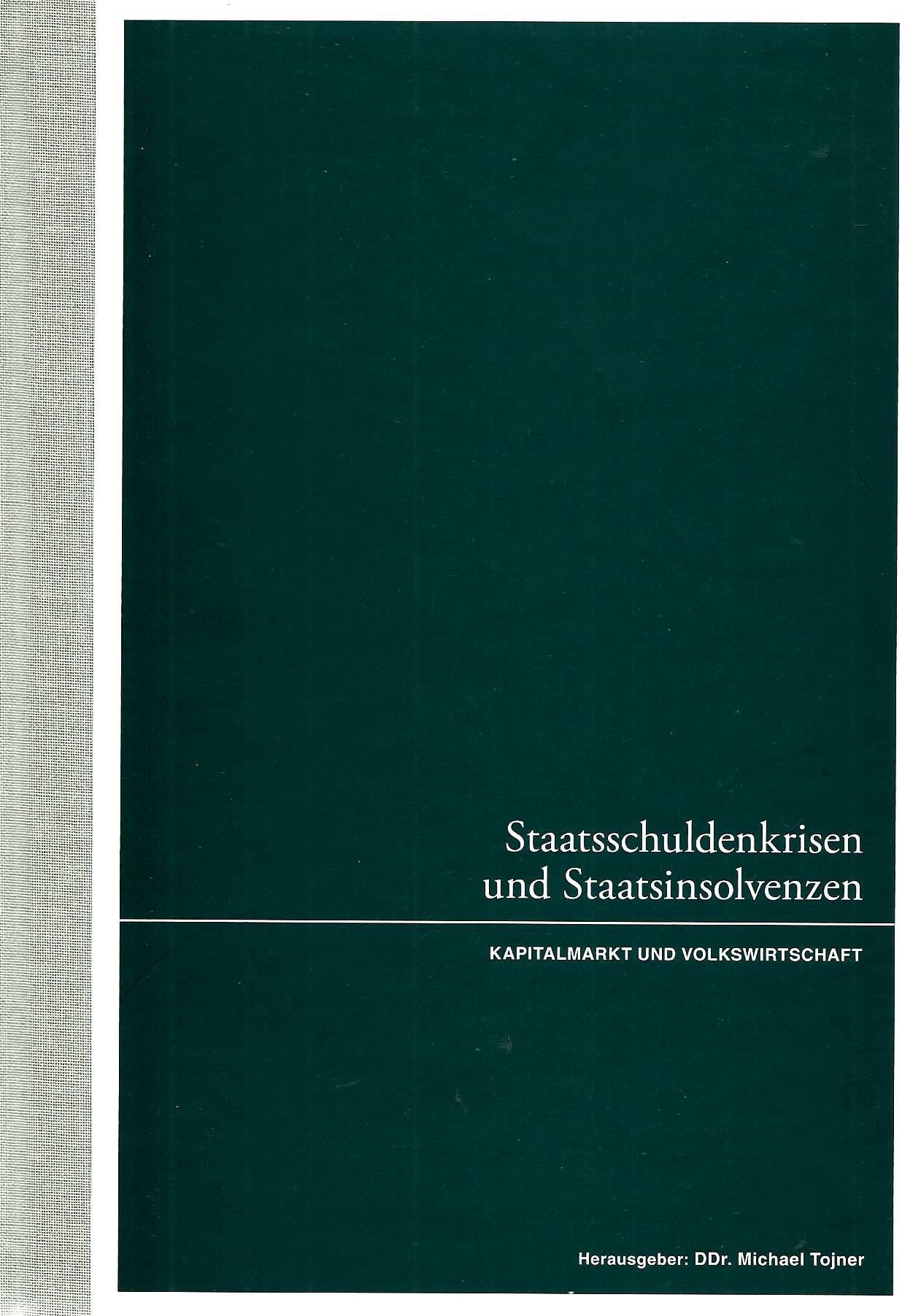 Staatsschuldenkrisen und Staatsinsolvenzen: Kapitalmarkt & Volkswirtschaft Law