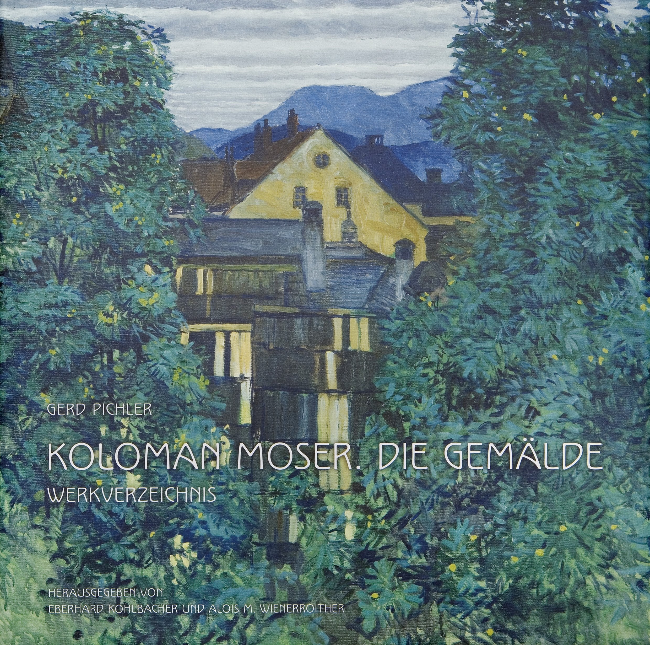 Koloman Moser. Die Gemälde. Werkverzeichnis Film, Art & Culture