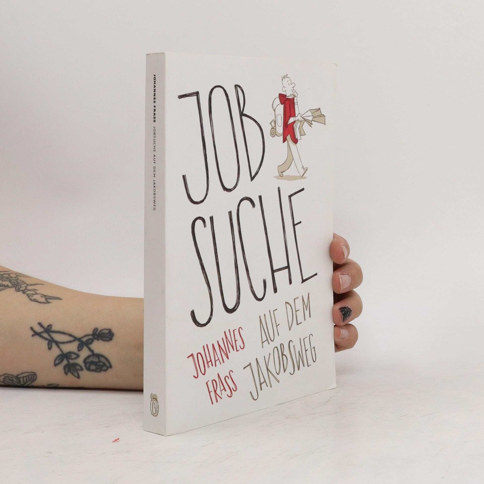 Jobsuche auf dem Jakobsweg: Der Weg eines Ausgebrannten zu sich selbst Books